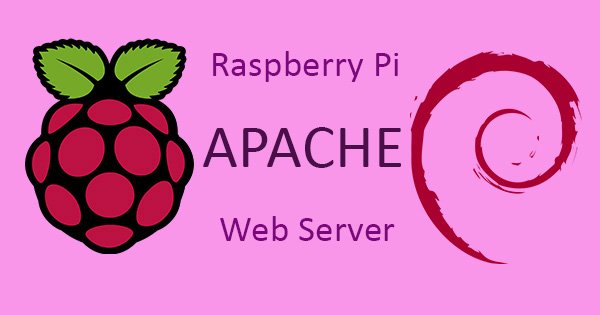 Serveur Web Apache sur Raspberry Pi