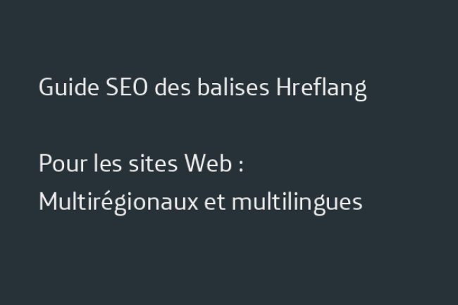 Guide SEO des balises Hreflang